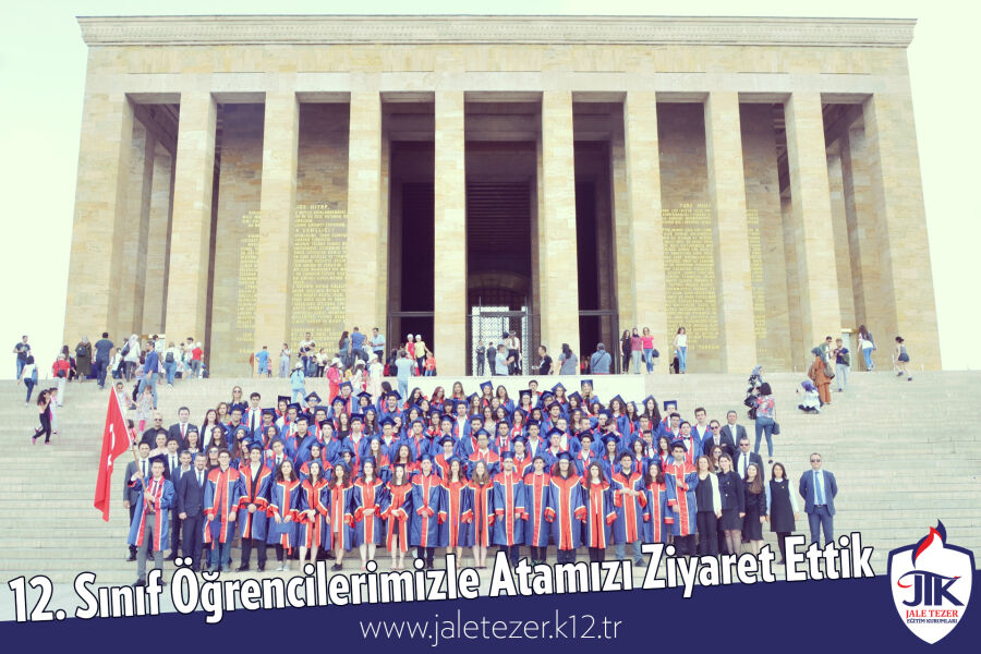 Jale Tezer Anadolu ve Fen Lisesi 12. Sınıf Öğrencilerimizle Atamızı Ziyaret Ettik 2