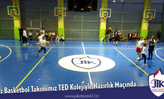 Kız Basketbol Takımımız TED Kolejiyle Hazırlık Maçında