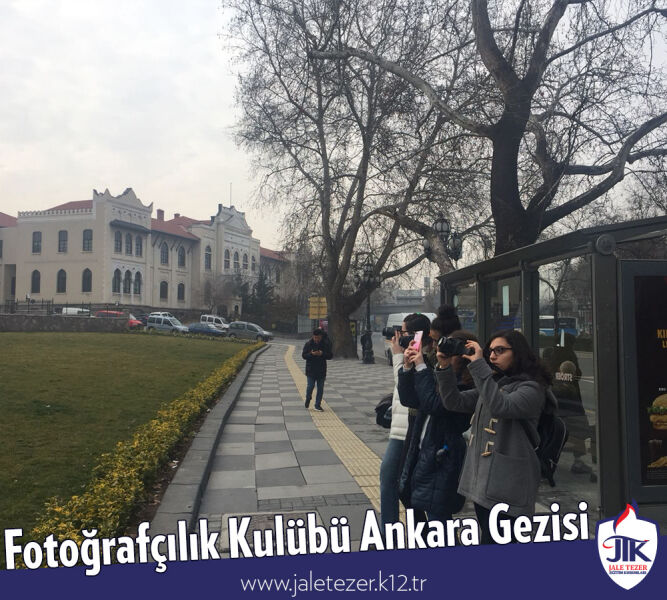 Fotoğrafçılık Kulübü Ankara Gezisi 3