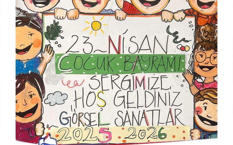 23 Nisan Ulusal Egemenlik ve Çocuk Bayramı Sergisi