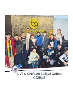 5. ve 6.Sınıflar Bilişim Garajı Gezimiz