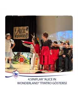4.Sınıflar "Alıce In Wonderland" Tiyatro Gösterisi