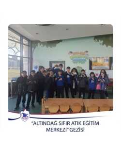 Altındağ Sıfır Atık Eğitim Merkezi Gezisi