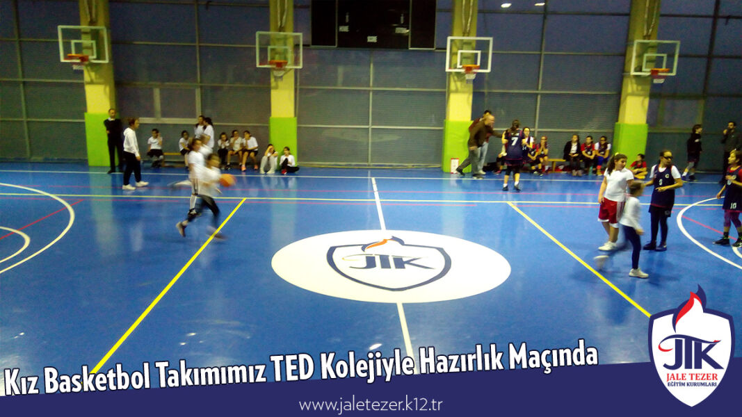 Kız Basketbol Takımımız TED Kolejiyle Hazırlık Maçında 1