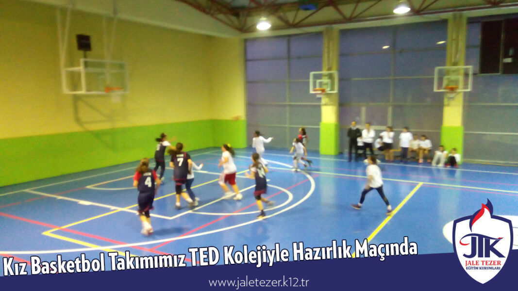 Kız Basketbol Takımımız TED Kolejiyle Hazırlık Maçında 3