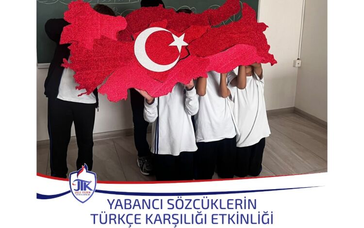 Yabancı Sözcüklerin Türkçe Karşılığı Etkinliği