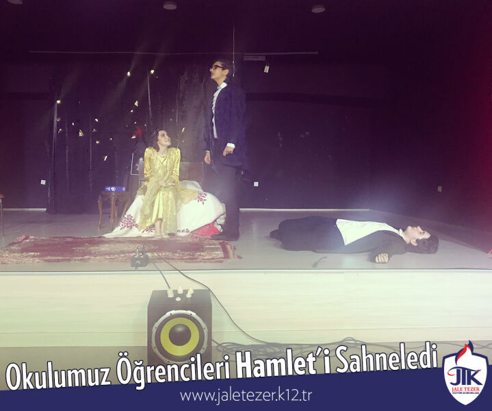 Okulumuz Öğrencileri Hamlet'i Sahneledi 7