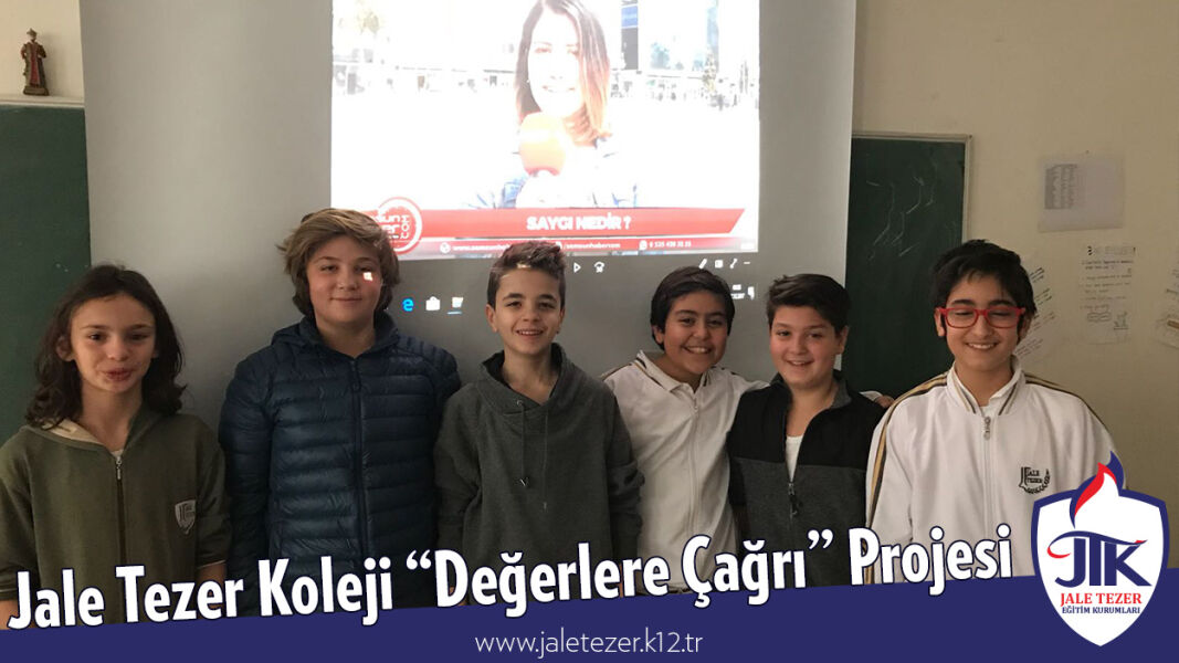 Jale Tezer Koleji “Değerlere Çağrı” Projesi 3