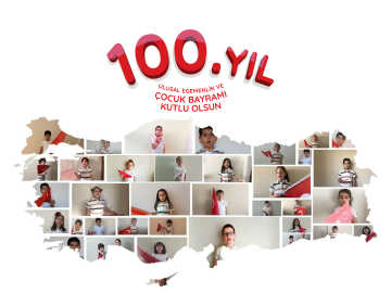 23 Nisan'ın 100. Yılı Kutlu Olsun!