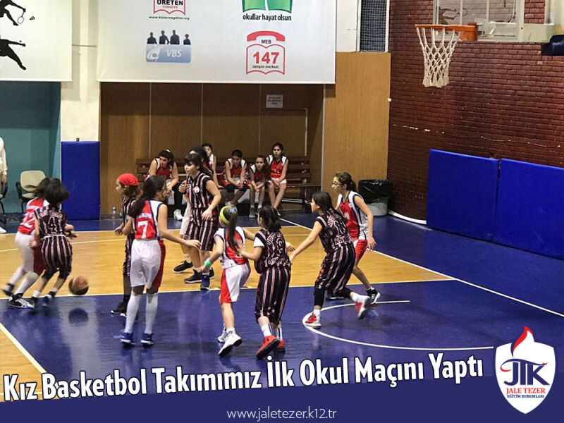 Kız Basketbol Takımımız İlk Okul Maçını Yaptı 3