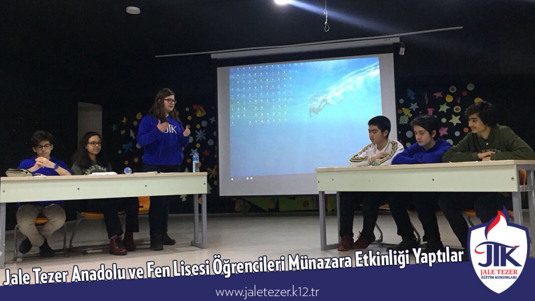 Jale Tezer Anadolu ve Fen Lisesi Öğrencileri Münazara Etkinliği Yaptılar 2