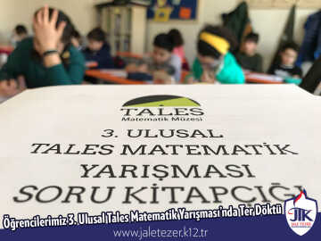 Öğrencilerimiz 3. Ulusal Tales Matematik Yarışması’nda Ter Döktü