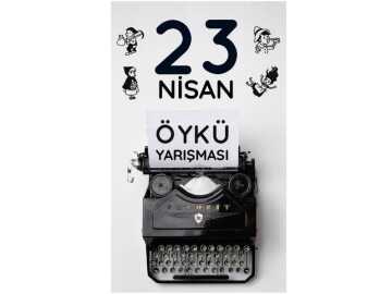 23 Nisan Öykü Yarışması