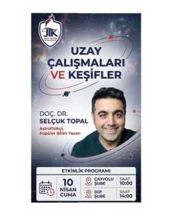 Doç.Dr. Selçuk Topal İle " Uzay Çalışmaları ve Keşifler" Söyleşisinde Buluşuyoruz!