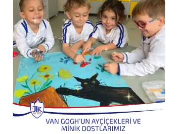 Van Gogh'un Ayçiçekleri ve Minik Dostlarımız